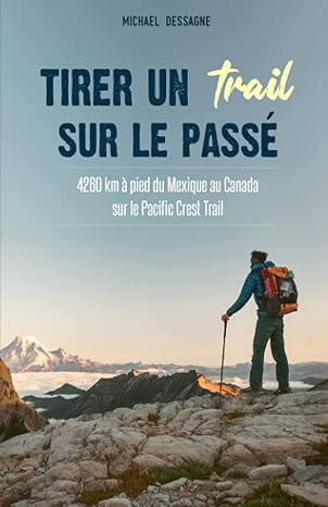 Tirer un trail sur le passé | Michael Dessagne