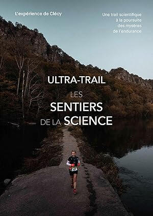 Ultra-trail: les sentiers de la science | Frédéric Berg