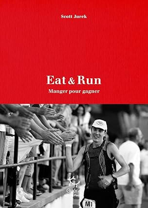 Eat &amp; Run | Scott Jurek