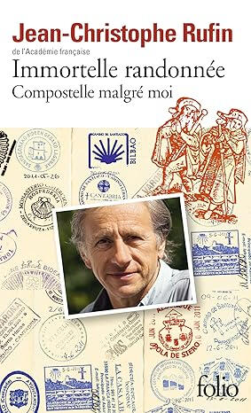 Immortelle Randonnée | Jean-Christophe Rufin